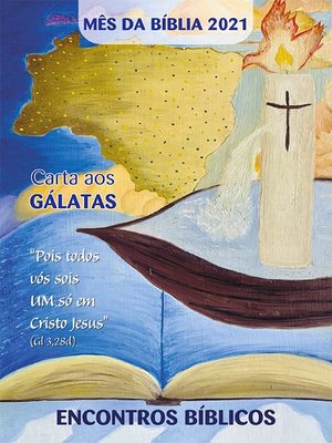 cover image of Mês da Bíblia 2021--ENCONTROS BÍBLICOS--Carta aos Gálatas